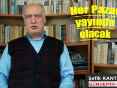 Şefik Kantar ile ’’GÜNDEMİN ÖZÜ’’ yayına başladı ŞEFİK KANTAR