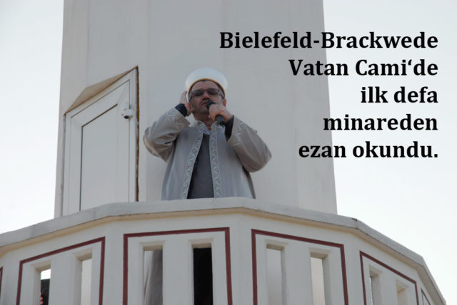 Bielefeld Sennestadt Cami din görevlisi İsmail Batak, Vatan Cami'de ilk defa minareden ezan okuyan kişi olarak tarihe geçti.
